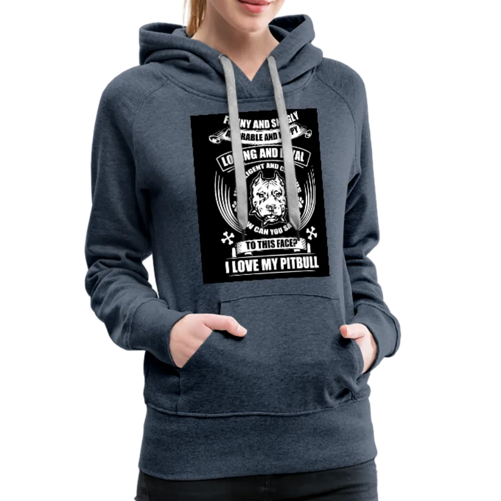 I Love My Pitbull Women’s Premium Hoodie